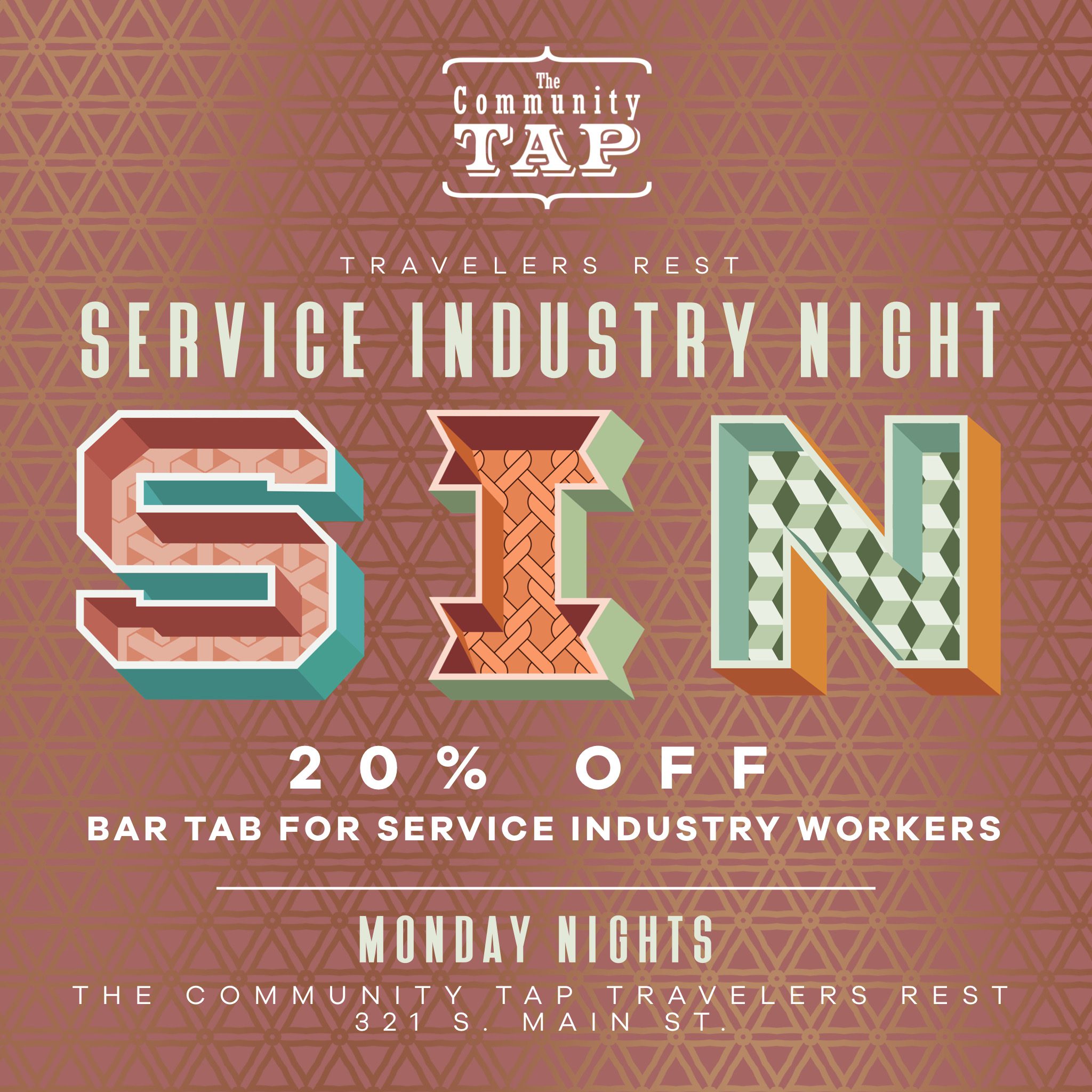 Service Industry Night at The Community Tap Travelers Rest: SIN 20% off bar tab.