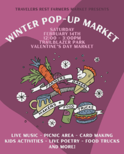 Travelers Rest Winter Pop-Up Market poster for Valentine's Day, featuring food and crafts.