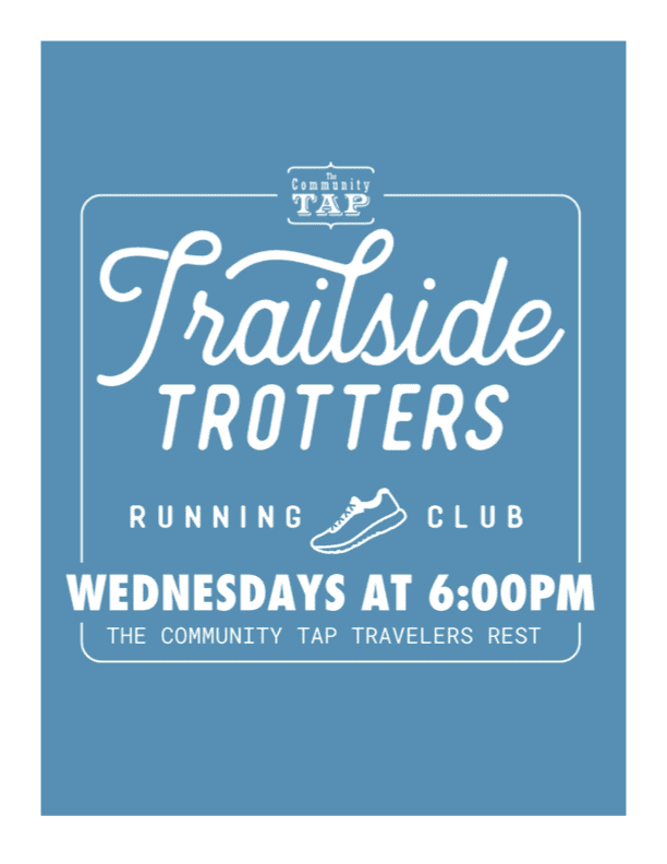 Trailside Trotters Run Club poster at The Community Tap Travelers Rest, Wednesdays at 6:00 PM.